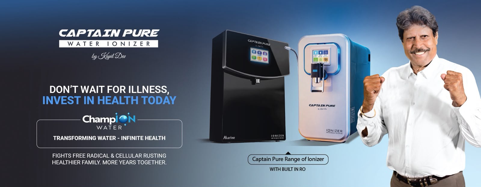 Captain Pure Water Ionizer by Kapil Dev — don't wait for illness, invest in health today